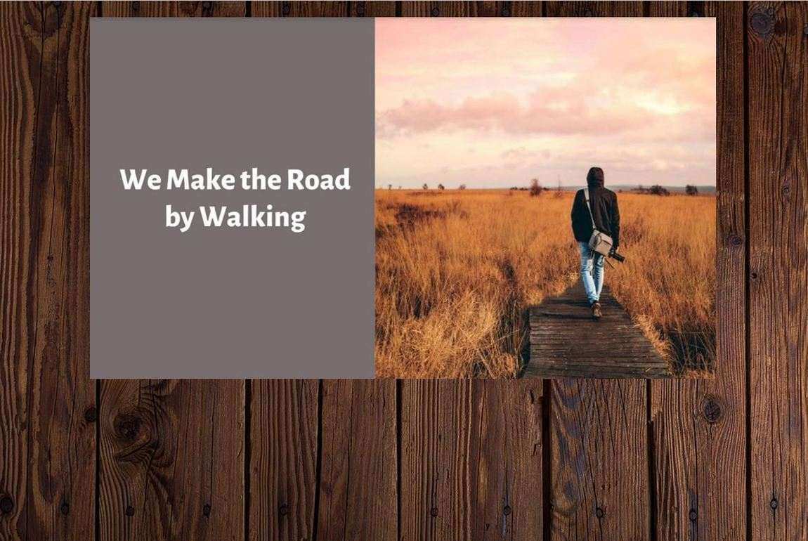 We Make the Road by Walking; Life Path and Career Inquiry through Psychodrama