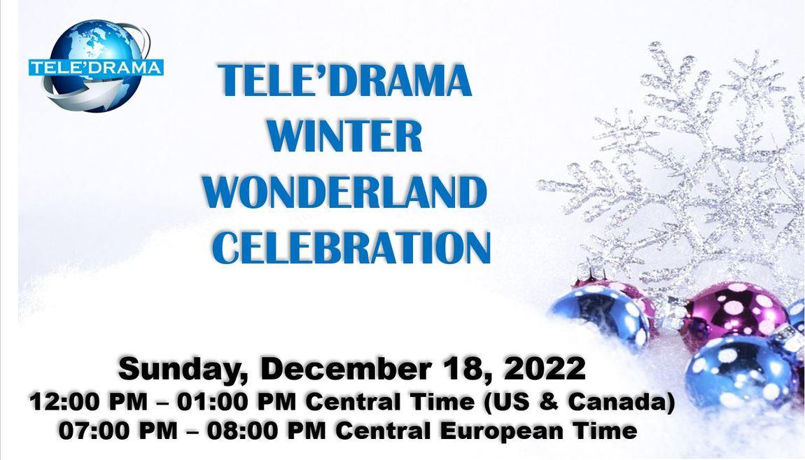 TELE'DRAMA WINTER WONDERLAND CELEBRATION