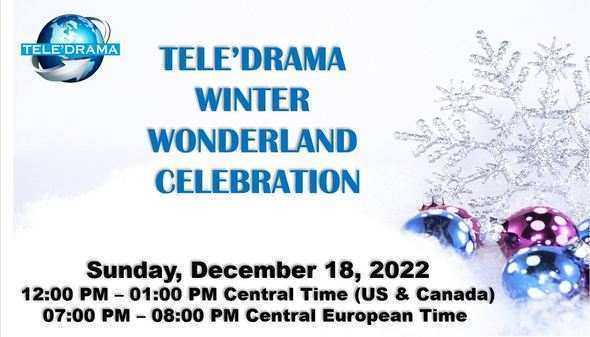 TELE'DRAMA WINTER WONDERLAND CELEBRATION