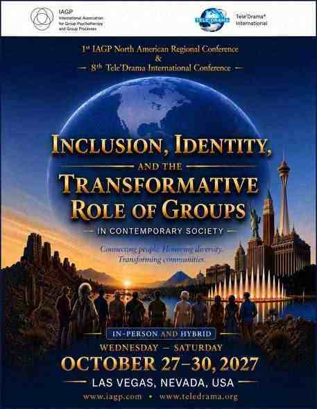 1st IAGP North American Regional Conference & 8th Tele’Drama International Conference: Inclusion, Identity, and the Transformative Role of Groups in Contemporary Society